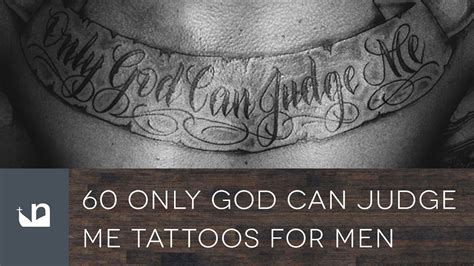 60 Only God Can Judge Me Tattoos For Men